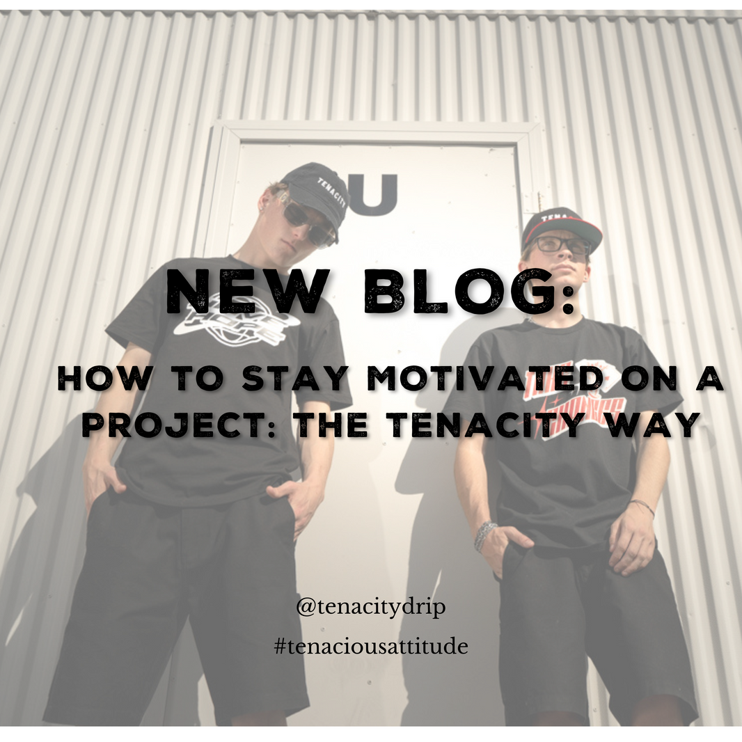 How to Stay Motivated on a Project: The Tenacity Way